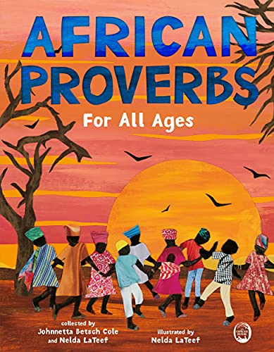 Discover the wisdom of African proverbs in this beautifully-illustrated picture book. A timeless read for all ages.