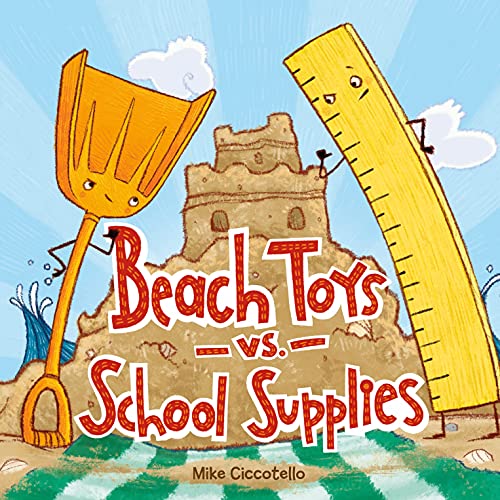 BEACH TOYS VS. SCHOOL SUPPLIES book. Social situations, toys & puppets. Children fiction.