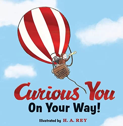  Embark on an enchanting journey with 'Curious You On Your Way' - a beautifully illustrated book by H. A. Rey, perfect for young readers . Ages: 4-8 years old