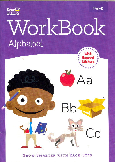 ALPHABET WORKBOOK (STEP UP KIDS, PRE-K). Activity books & language arts. Children fiction. Teaches young children how to print the alphabet. Includes reward stickers.