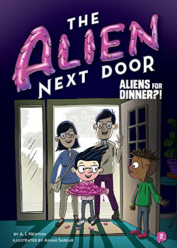 ALIENS FOR DINNER?! (THE ALIEN NEXT DOOR, BK. 2). Science fiction. Readers- Chapter books. Fantasy & magic. Ages: 6-8 years old