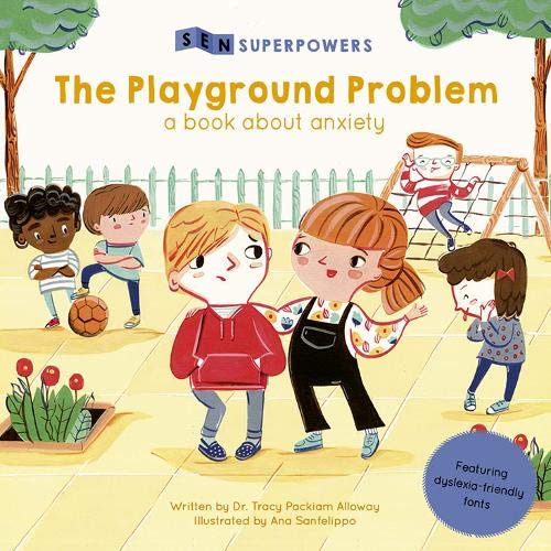 THE PLAYGROUND PROBLEM: A BOOK ABOUT ANXIETY (SEN SUPERPOWERS). Ruby feels anxious about her show and tell presentation. But when she discovers that Joey is having a hard time at lunch, it 's up to Ruby to use her SEN Superpowers to cheer him up. Will it help ease her own anxiety too?